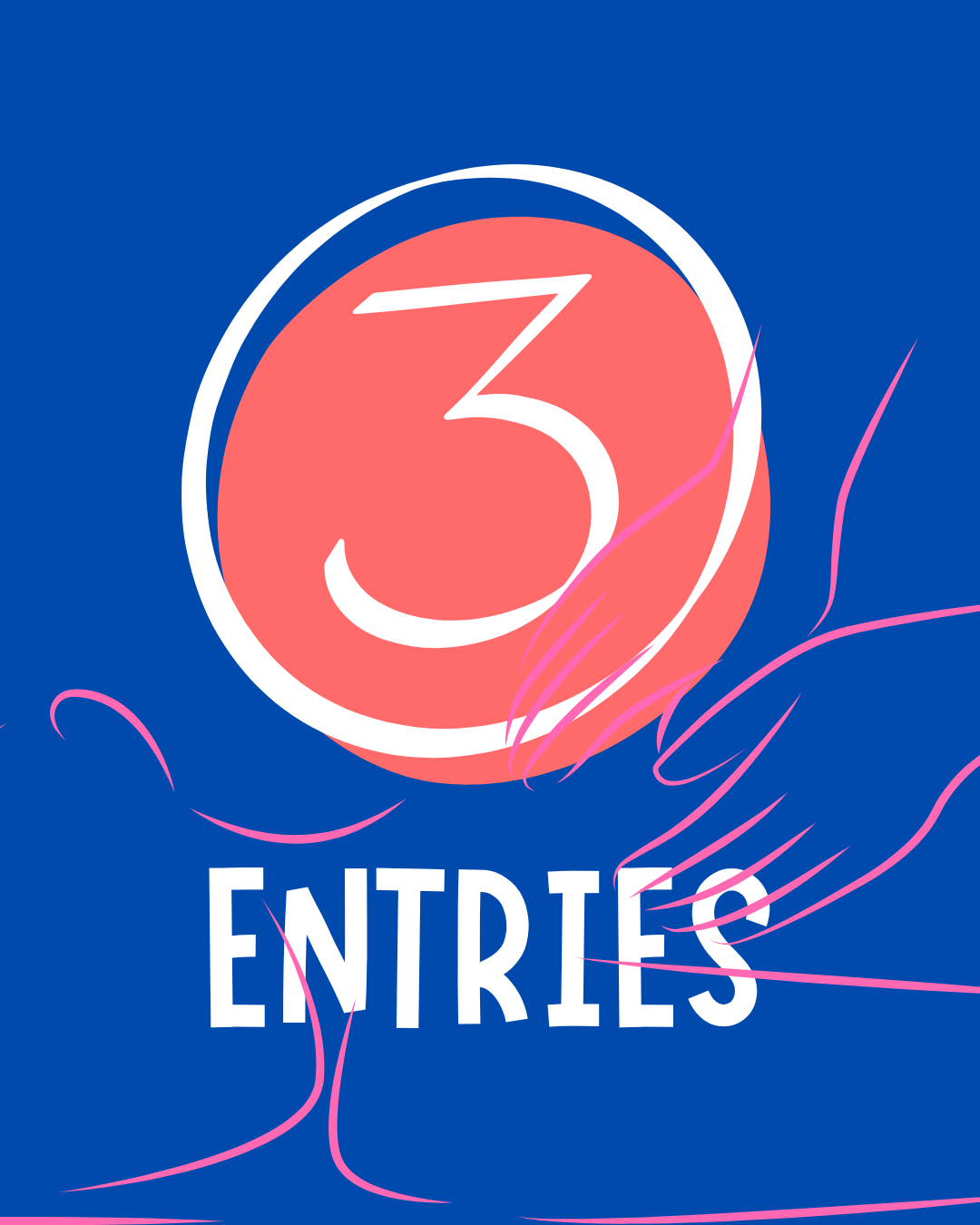 Three Raffle Entries